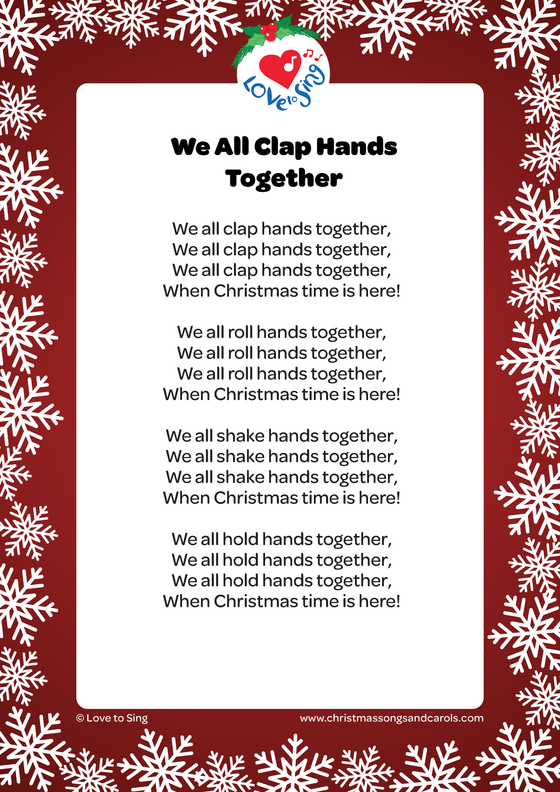 Christmas song We All Clap Hands Together lyrics printable pdf download | Love to Sing