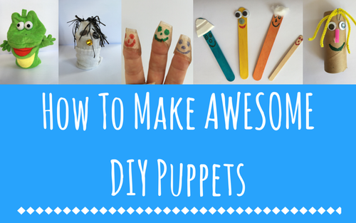 How To Make Awesome DIY Puppets
