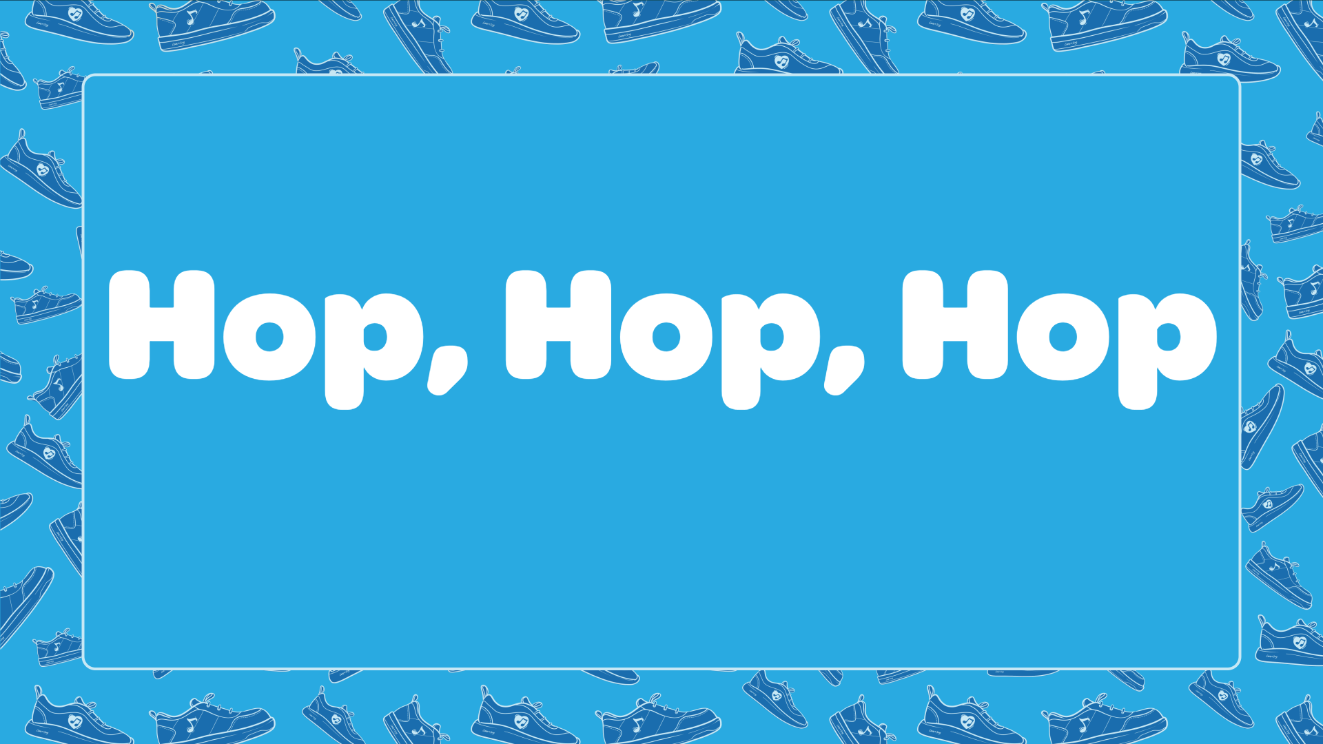 Hop, Hop, Hop