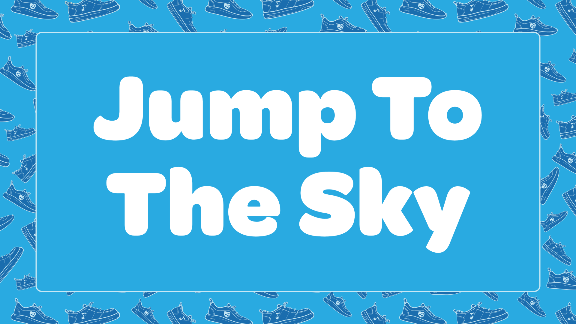 Jump To The Sky