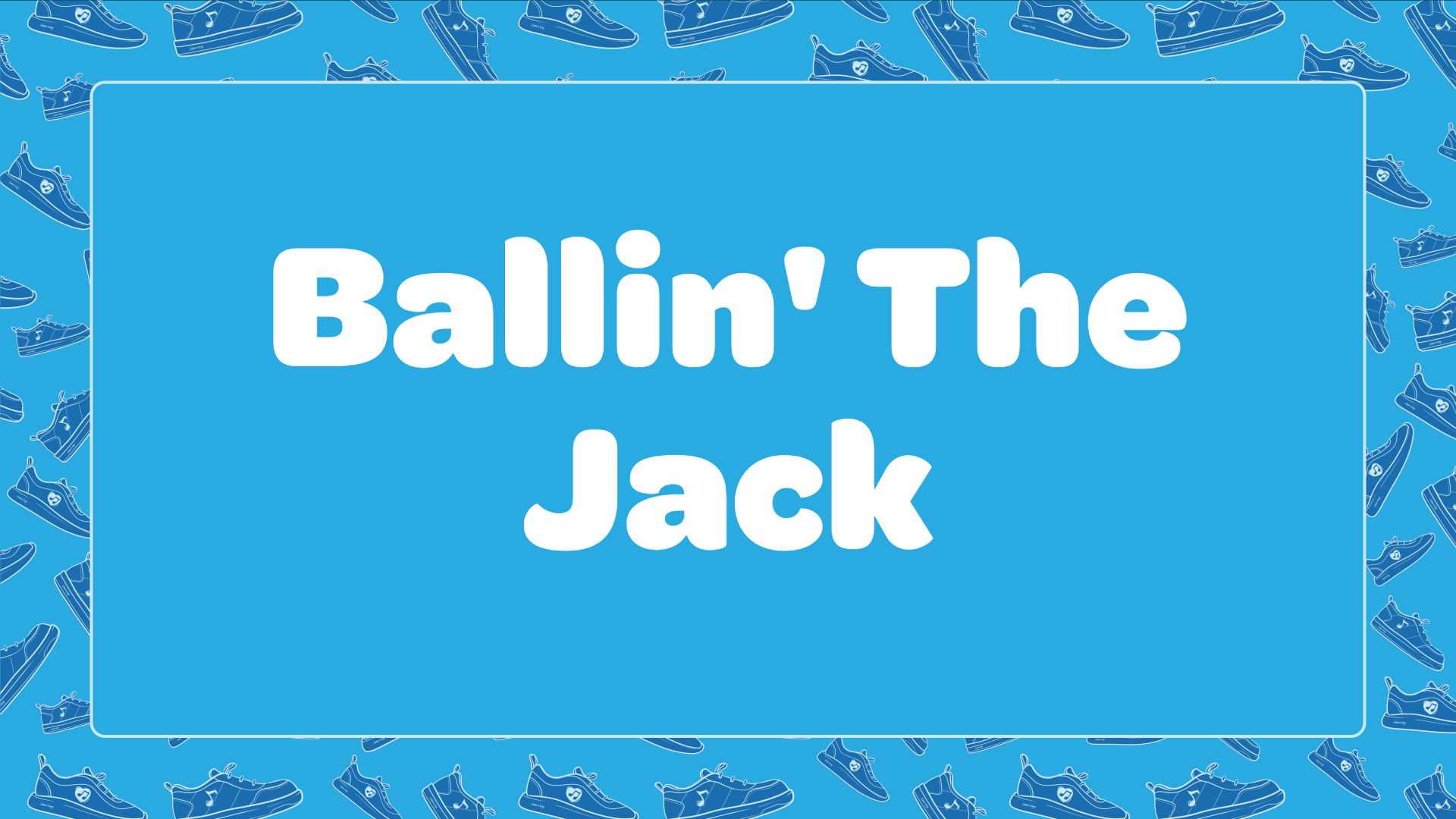 Ballin' The Jack