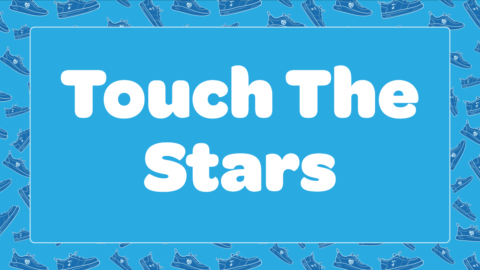 Touch The Stars