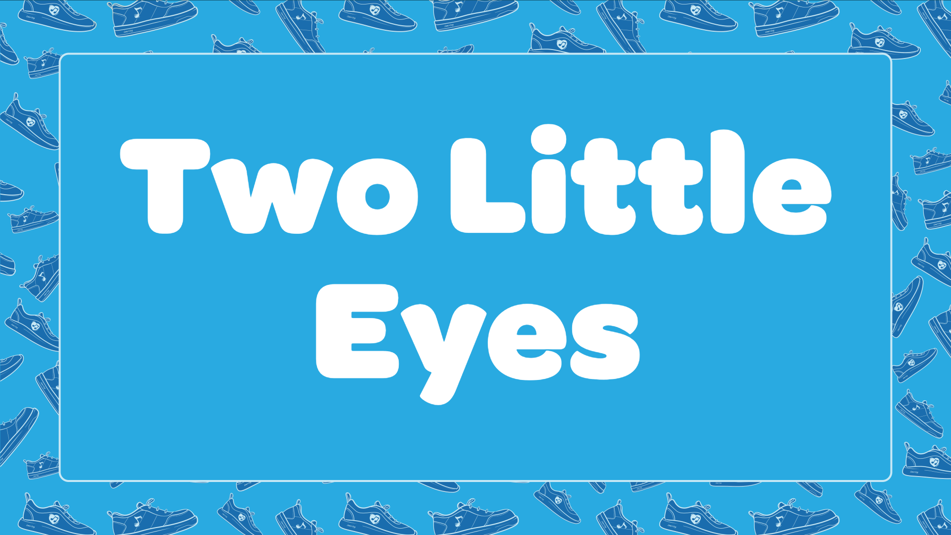 Two Little Eyes