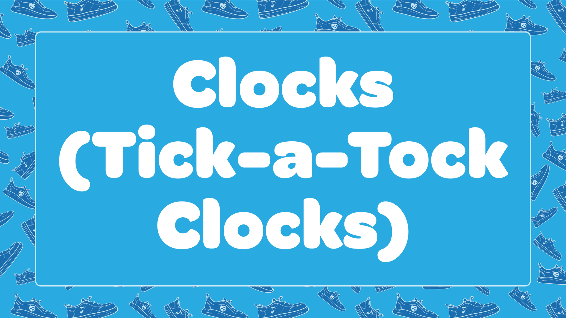 Tick, Tock Clock