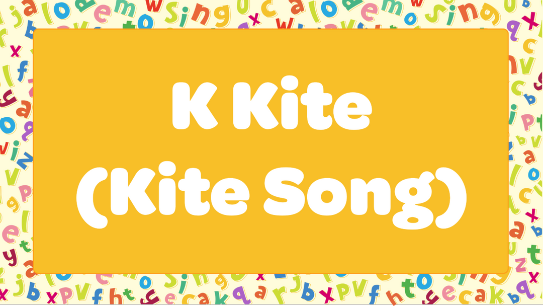 K Kite (Kite Song)
