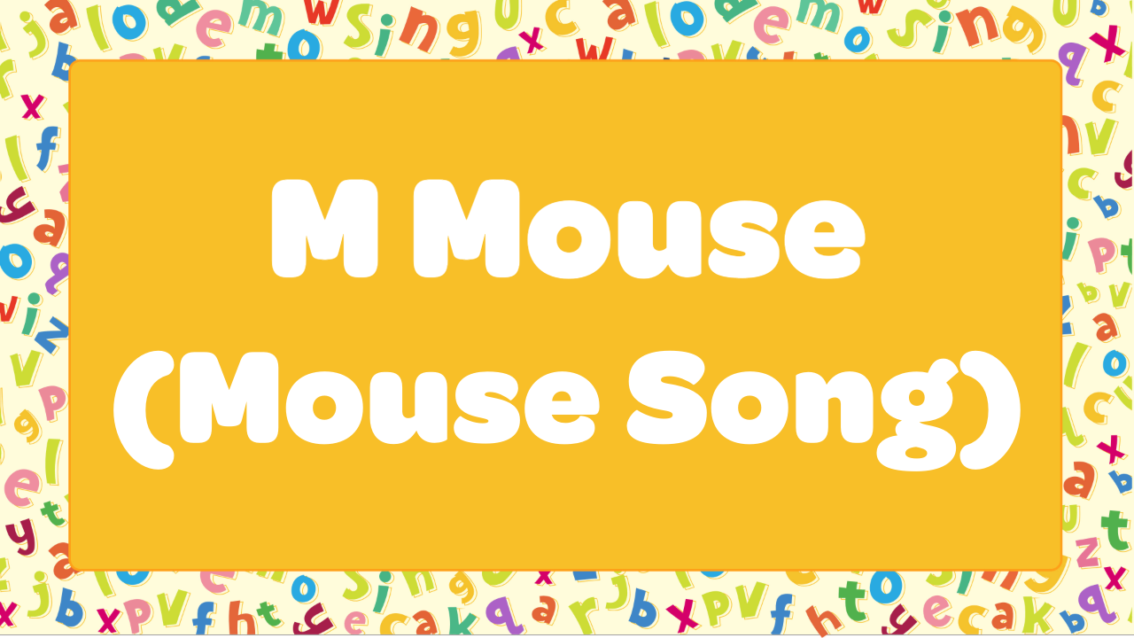 M Mouse (Mouse Song)