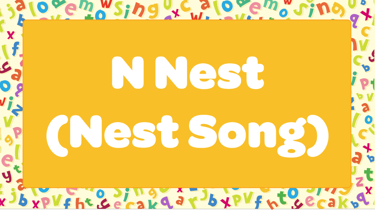 N Nest (Nest Song)