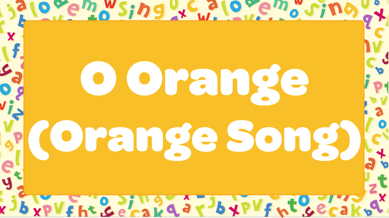 O Orange (Orange Song)