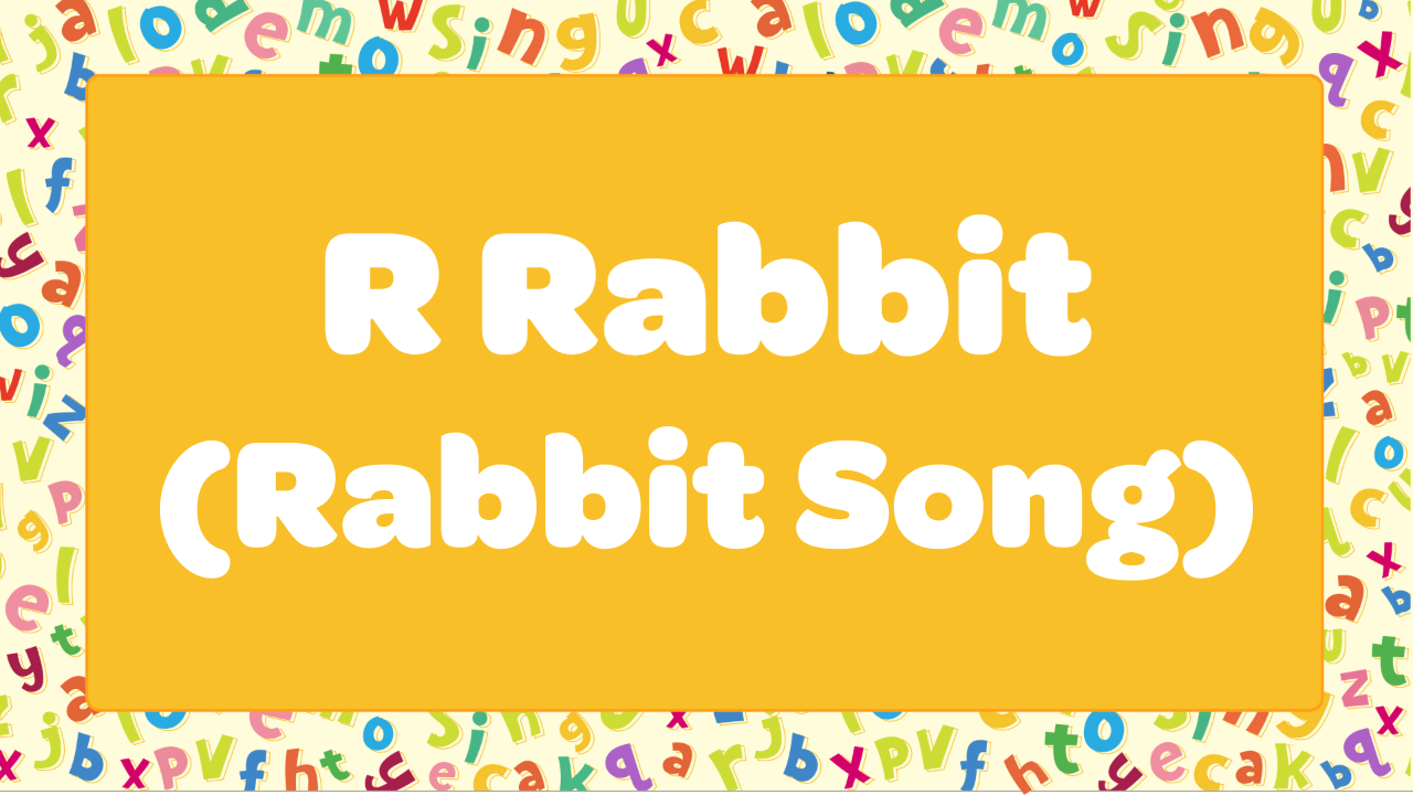 R Rabbit (Rabbit Song)