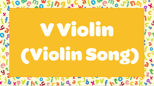 Kids Song V Violin (Violin Song) Lyrics | Love to Sing