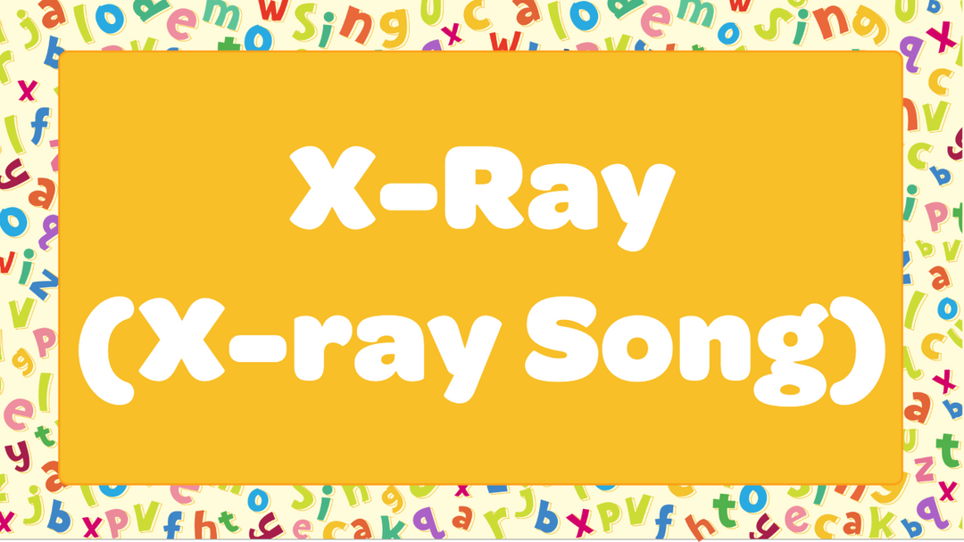 X-ray (X-ray Song)