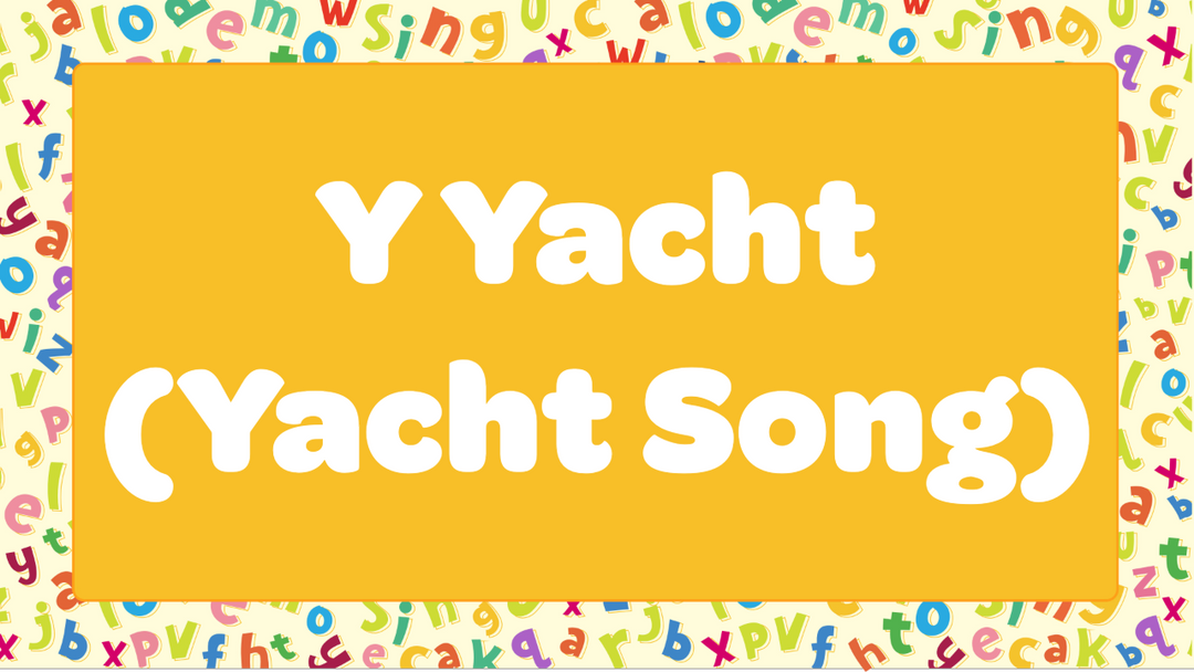 Y Yacht (Yacht Song)