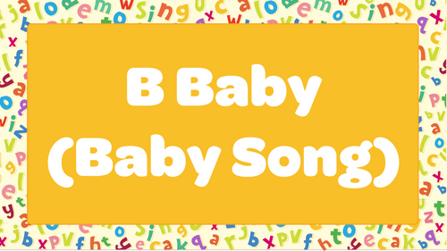 Kids Song B Baby (Baby Song) Lyrics | Love to Sing