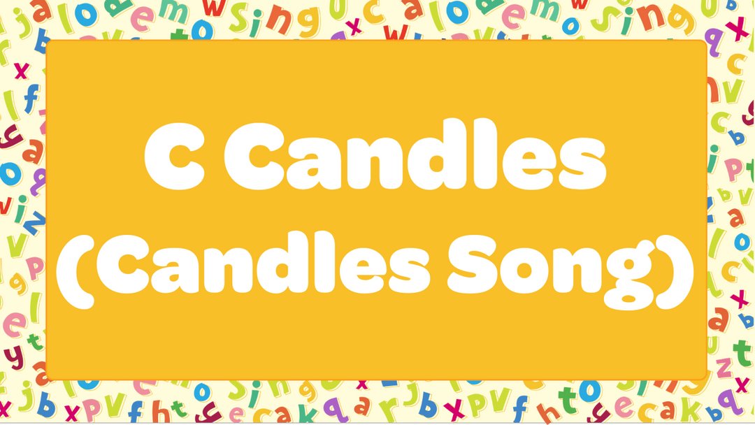 C Candles (Candles Song)