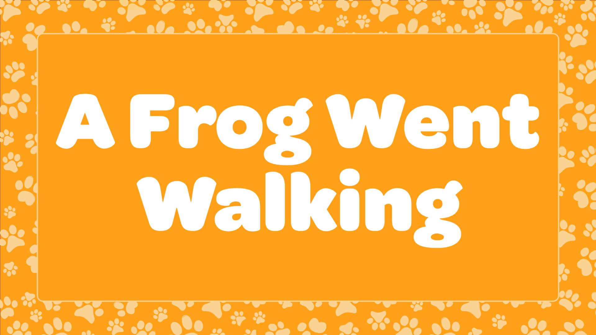 A Frog Went Walking
