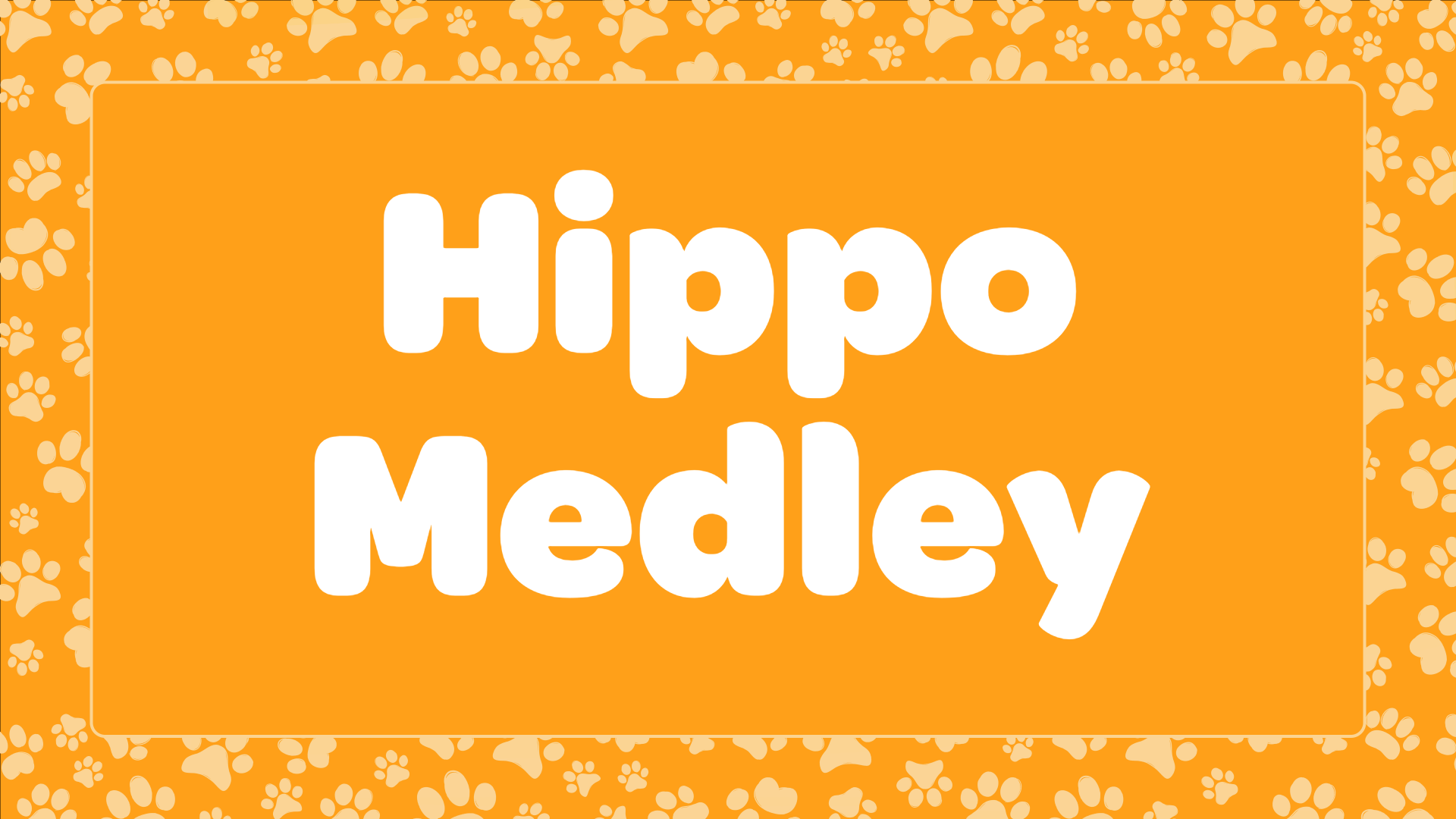 Hippo Medley