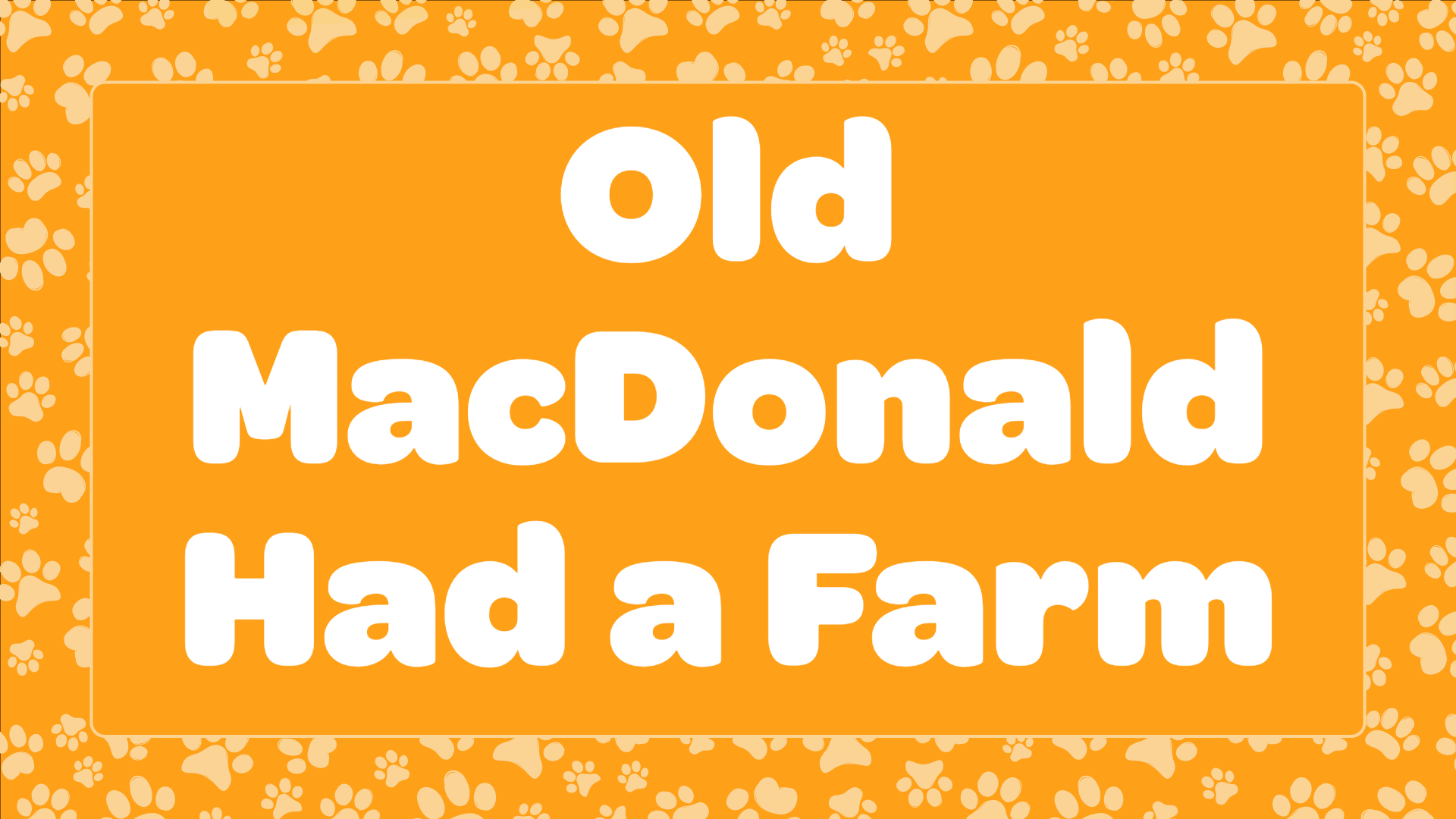 Old MacDonald Had a Farm