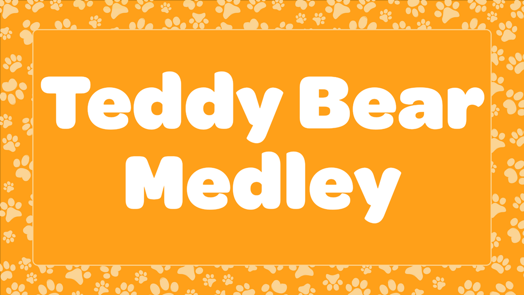 Teddy Bear Medley
