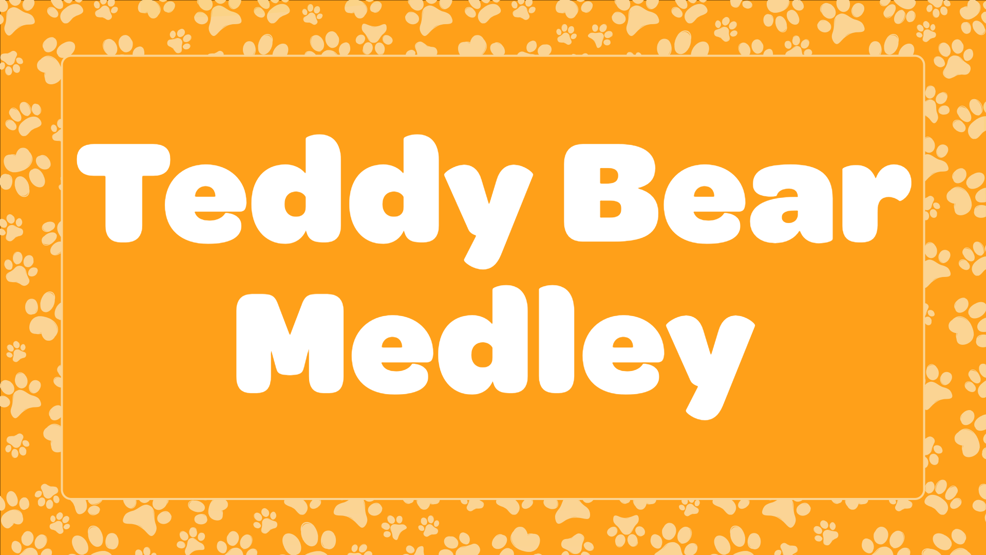 Teddy Bear Medley