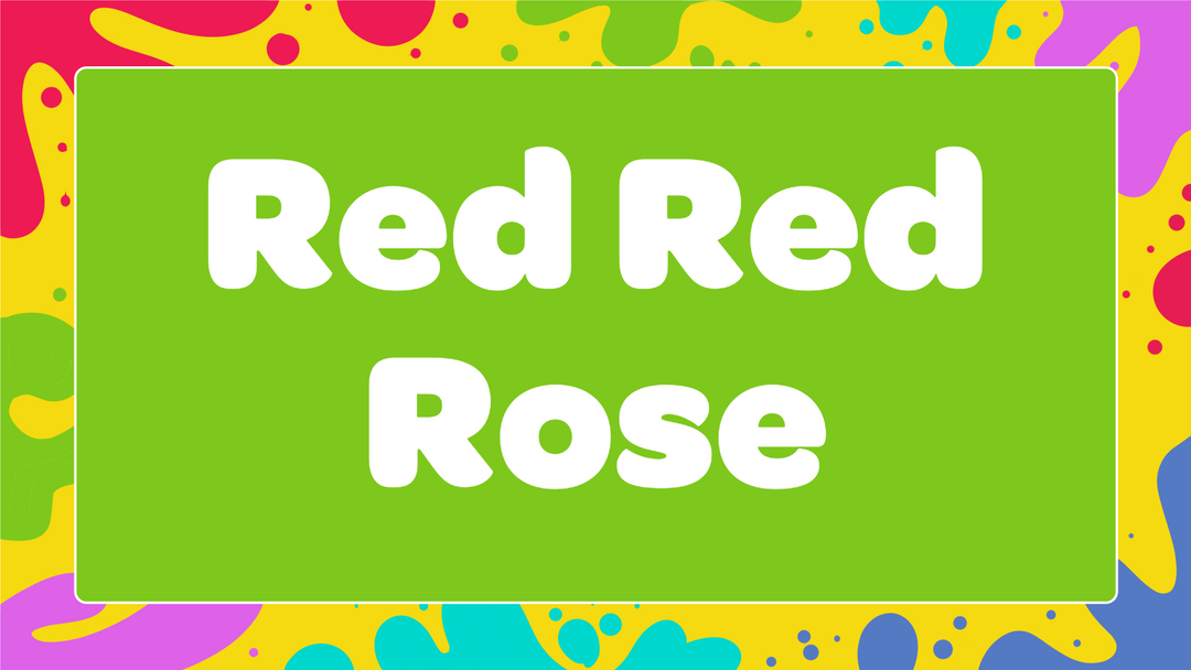 Red, Red Rose