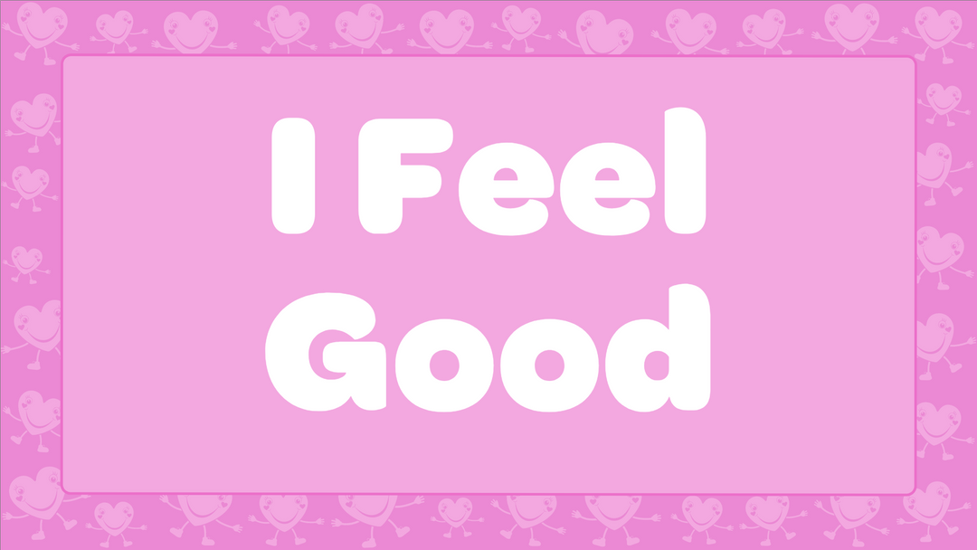 I Feel Good