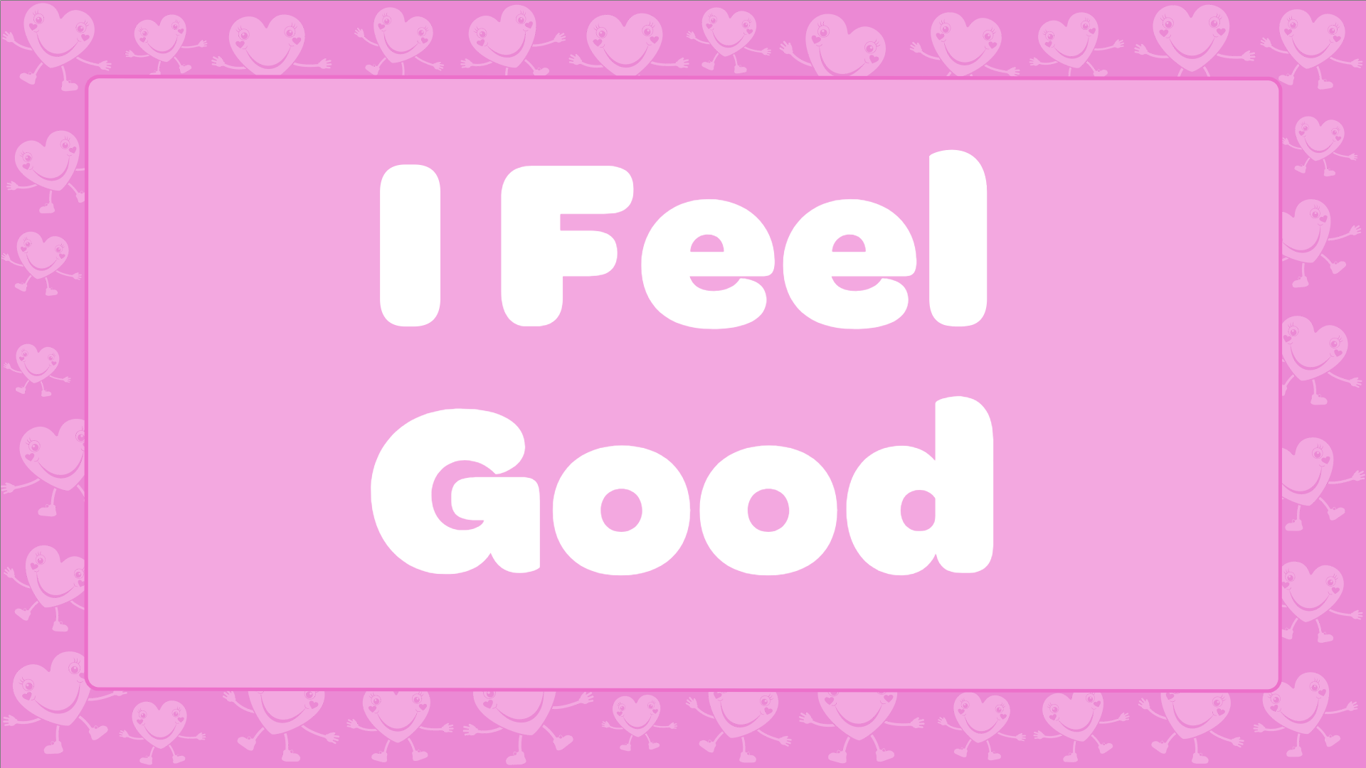 I Feel Good