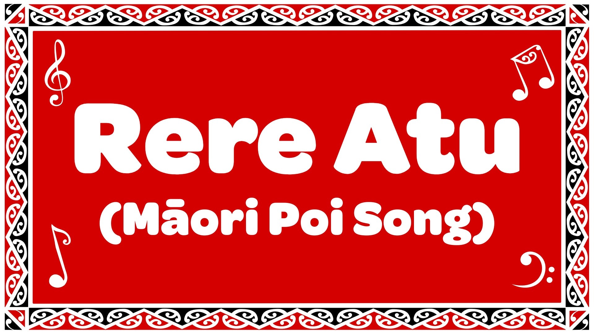Rere Atu (Māori Poi Song)