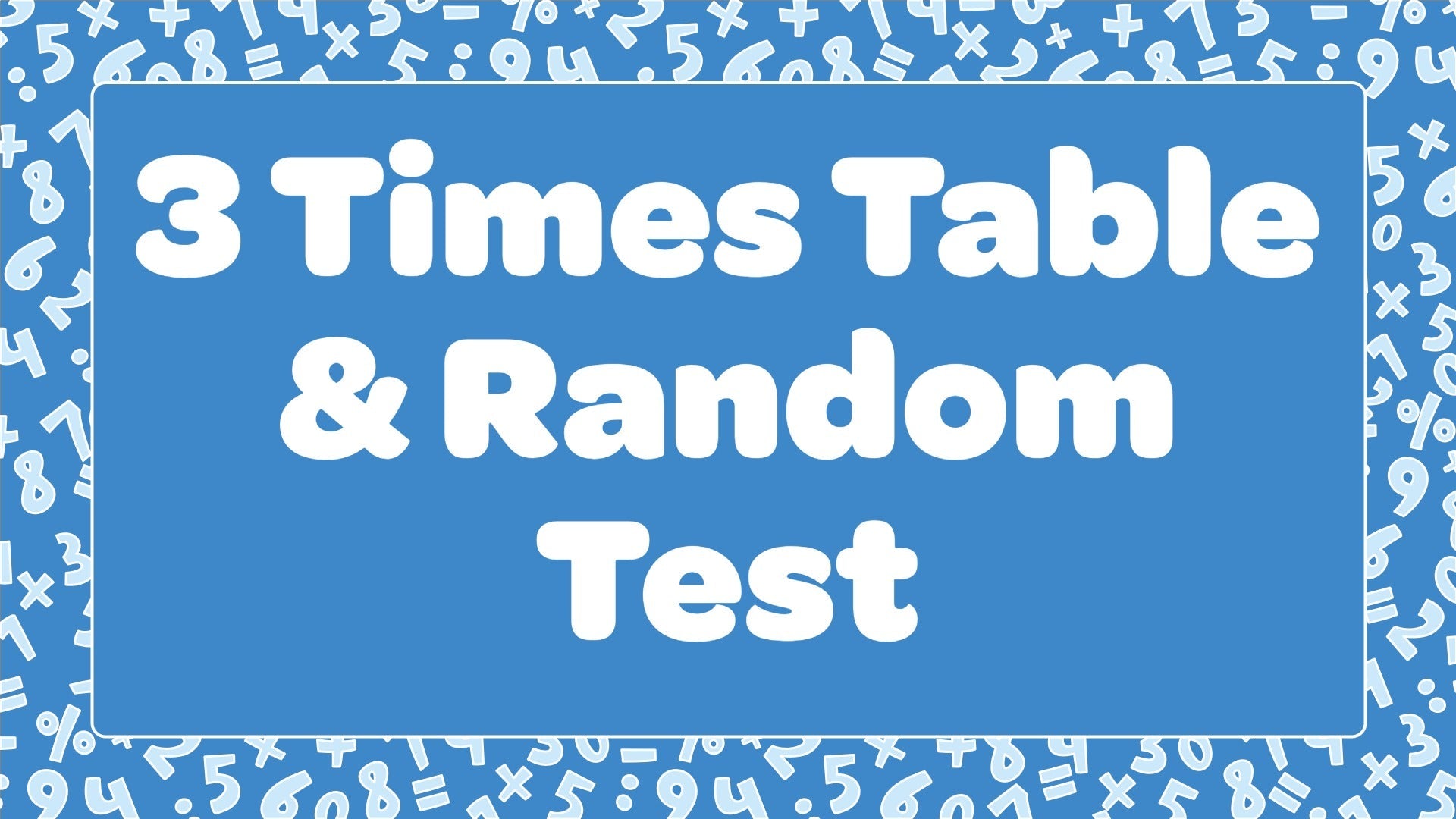 3 Times Table & Random Test