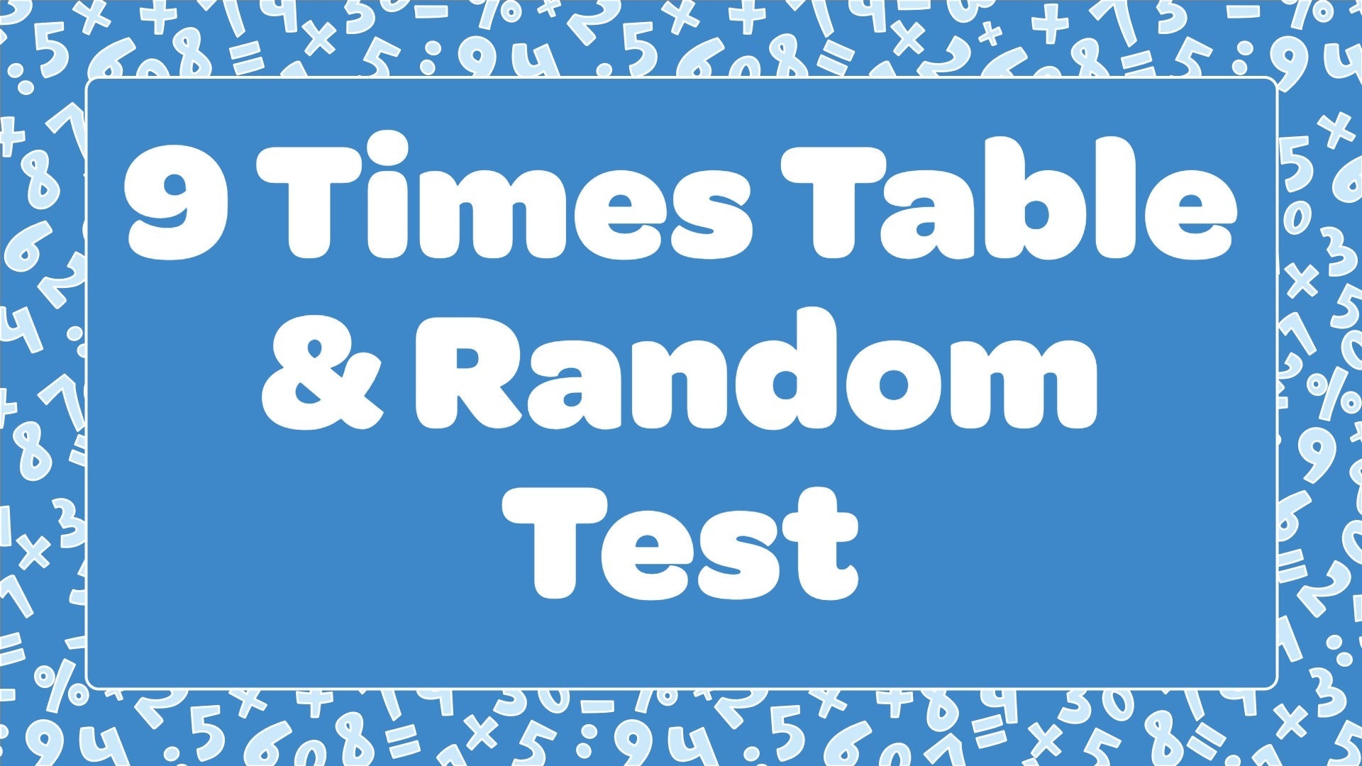 9 Times Table & Random Test