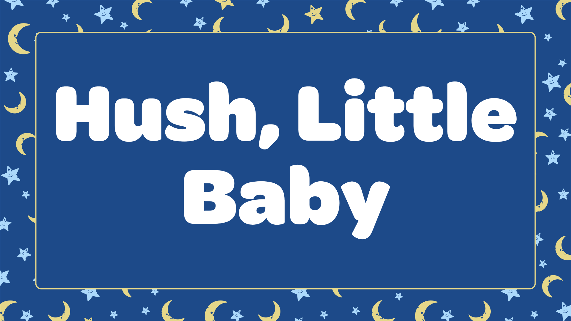 Hush, Little Baby