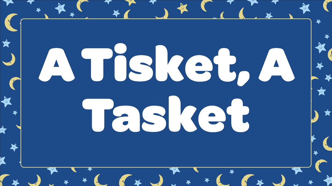 A Tisket, A Tasket