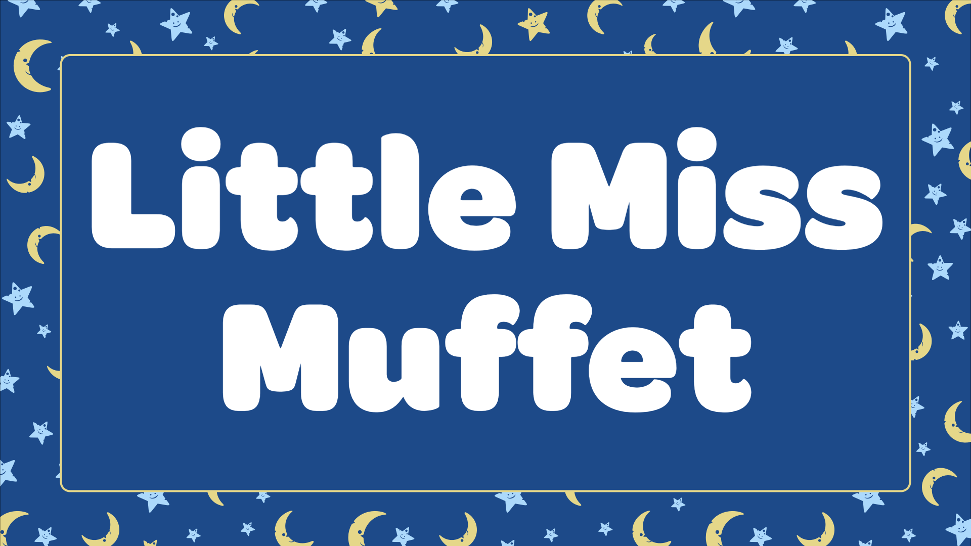 Little Miss Muffet