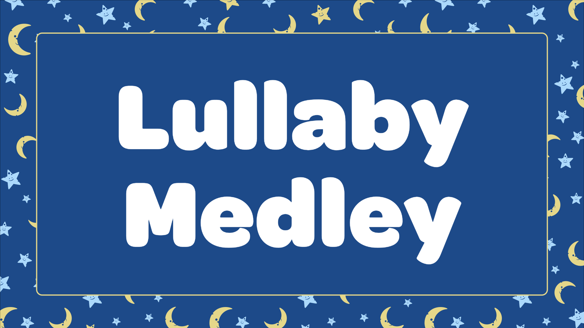 Lullaby Medley