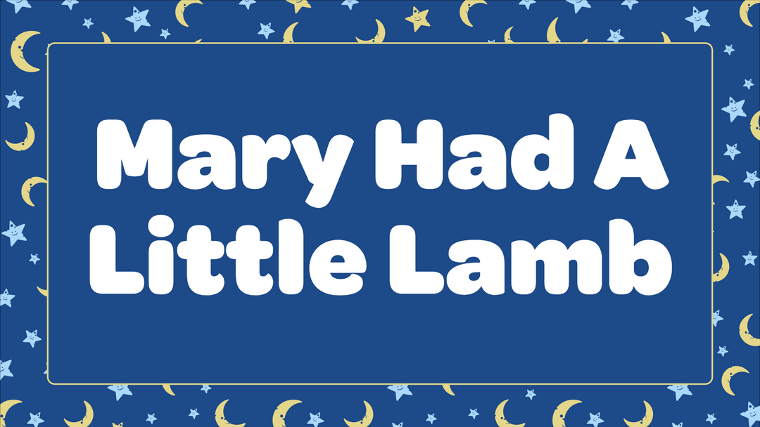 Mary Had A Little Lamb