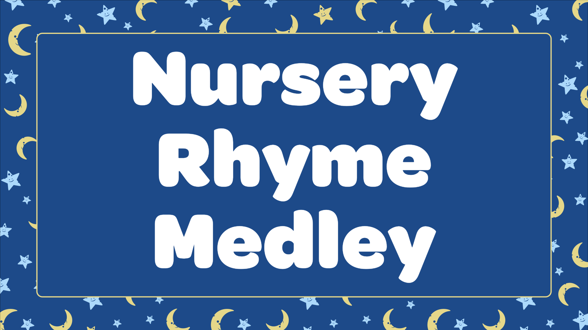 Nursery Rhyme Medley