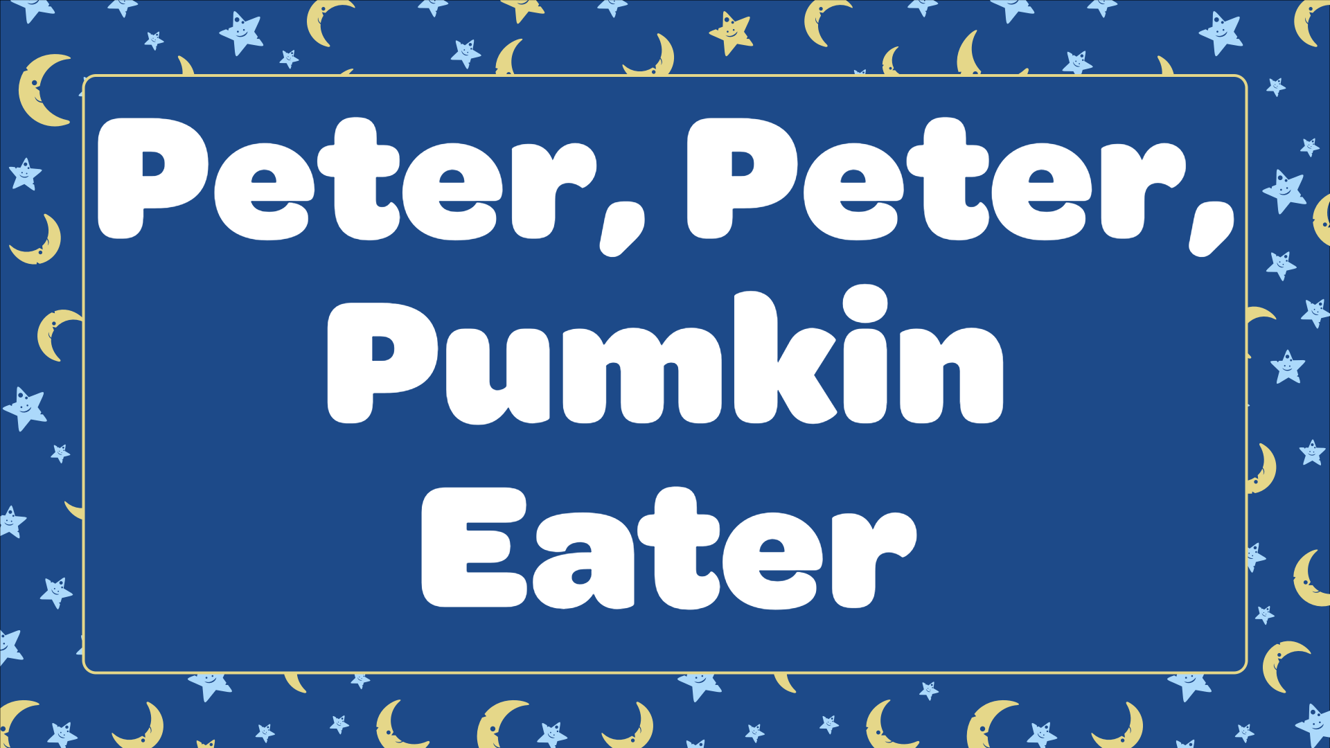 Peter, Peter, Pumpkin Eater