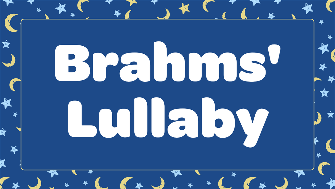 Brahms' Lullaby