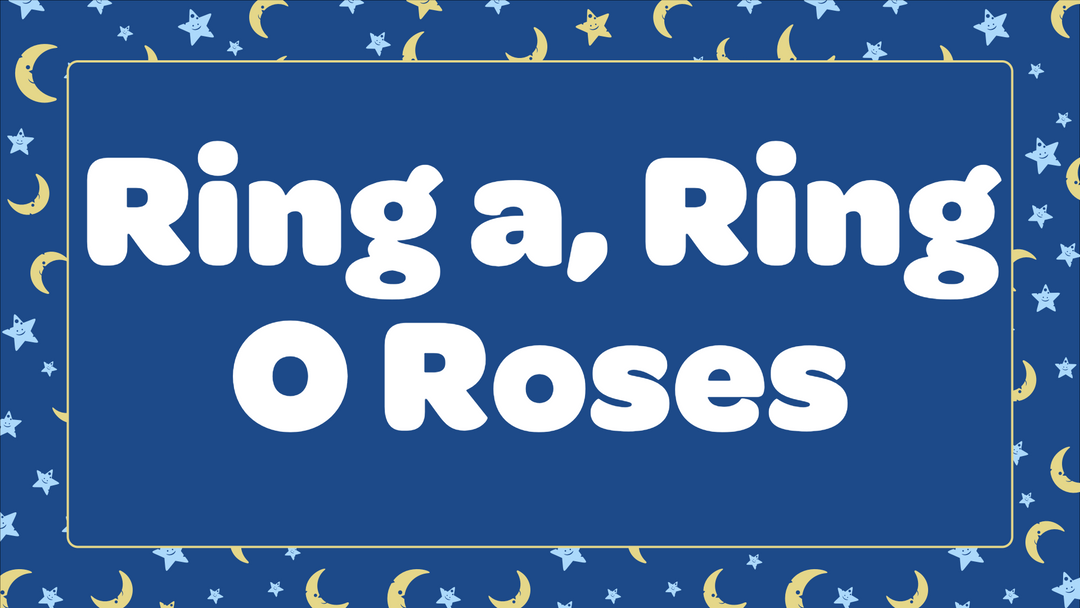 Ring-a-Ring-O' Roses