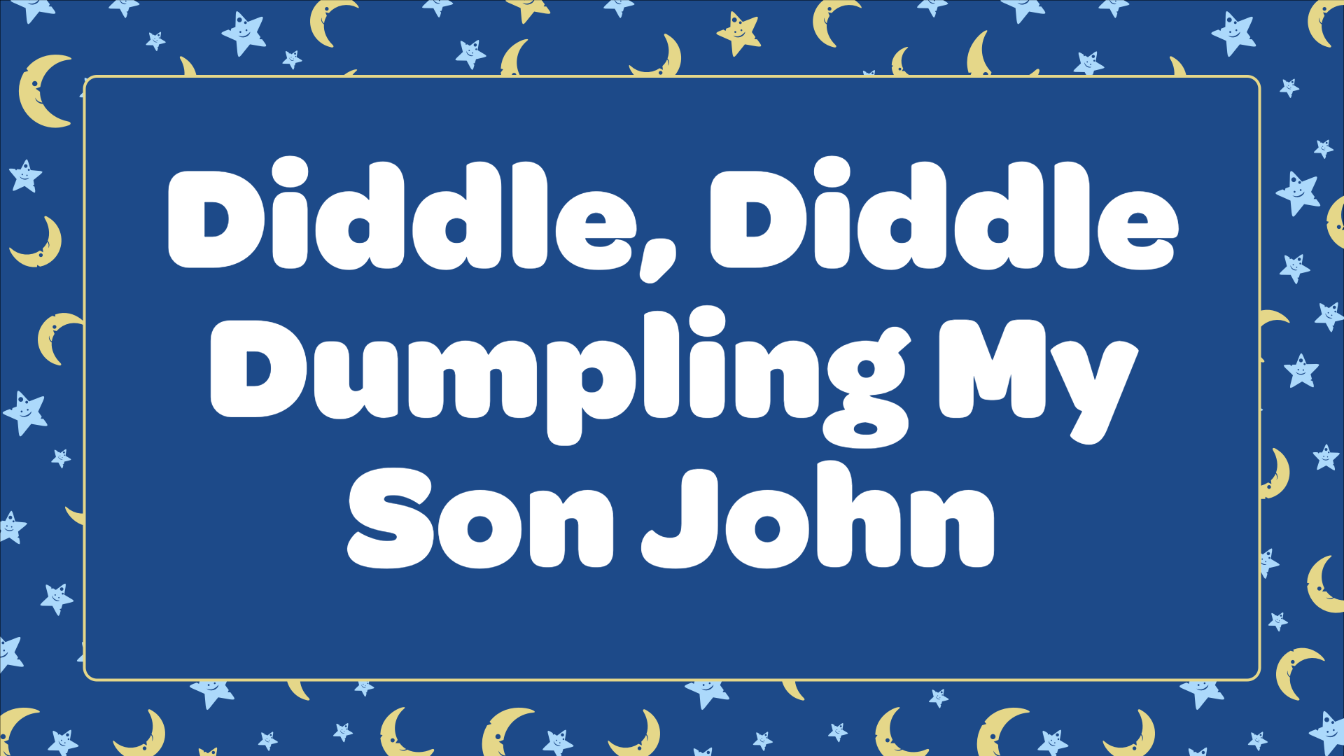 Diddle, Diddle, Dumpling