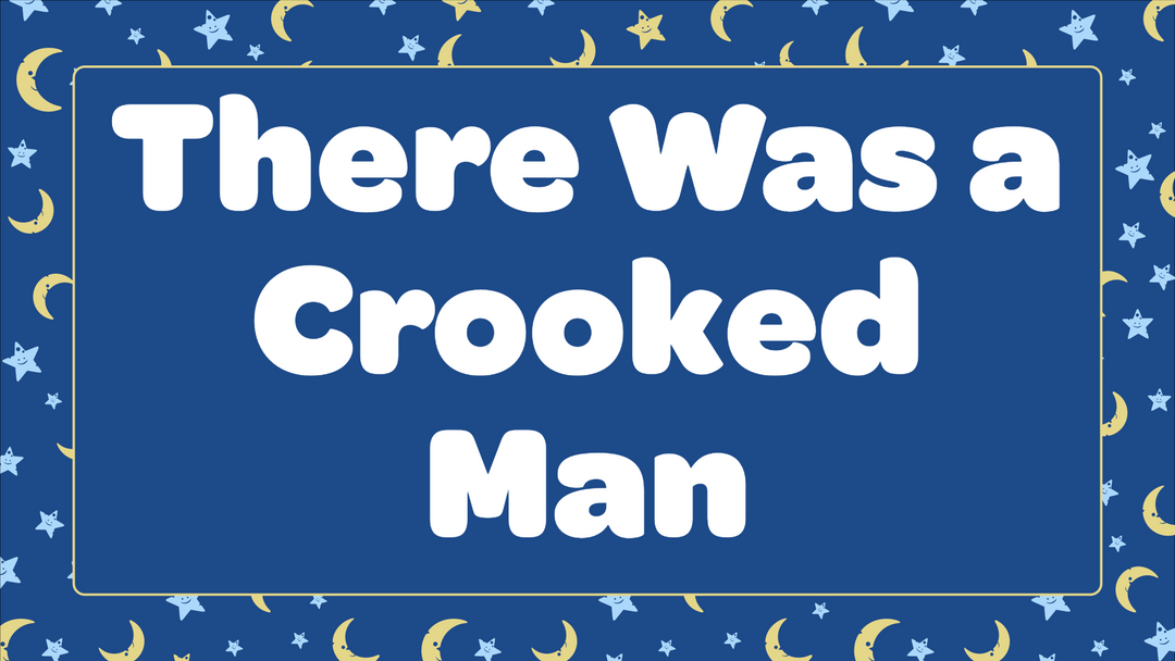 There Was A Crooked Man