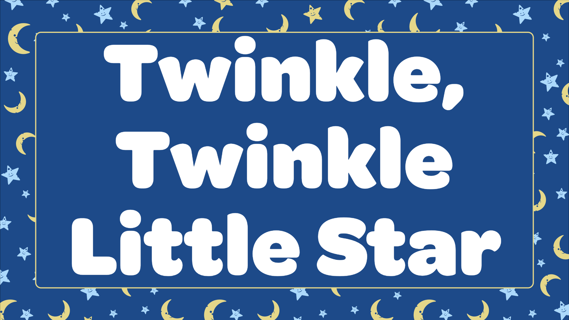 Twinkle, Twinkle Little Star