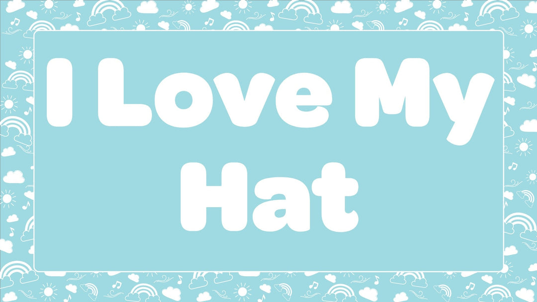 I Love My Hat