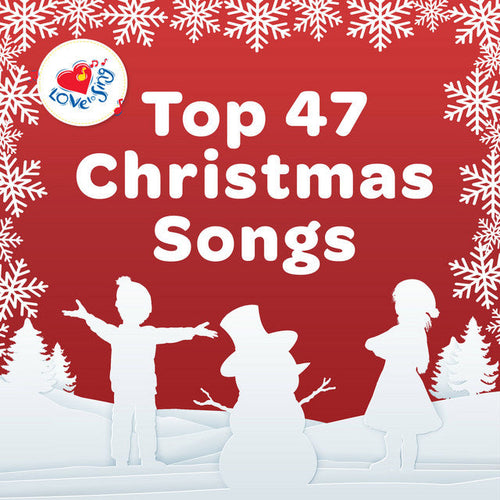 Top 47 Christmas Songs