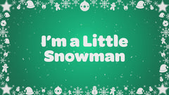 I'm a Little Snowman Instrumental with Lyrics Video Song Download