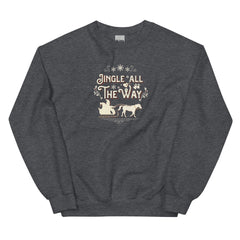 Jingle All the Way Unisex Sweatshirt