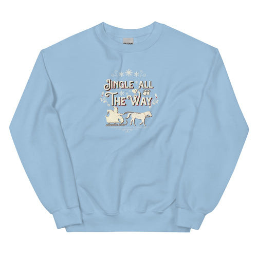Jingle All the Way Unisex Sweatshirt