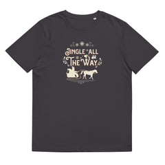 Jingle All the Way Unisex Organic Cotton T-shirt