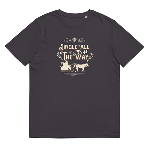 Jingle All the Way Unisex Organic Cotton T-shirt