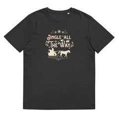 Jingle All the Way Unisex Organic Cotton T-shirt