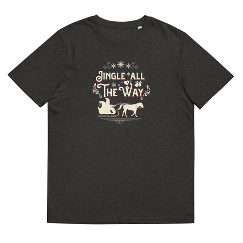 Jingle All the Way Unisex Organic Cotton T-shirt